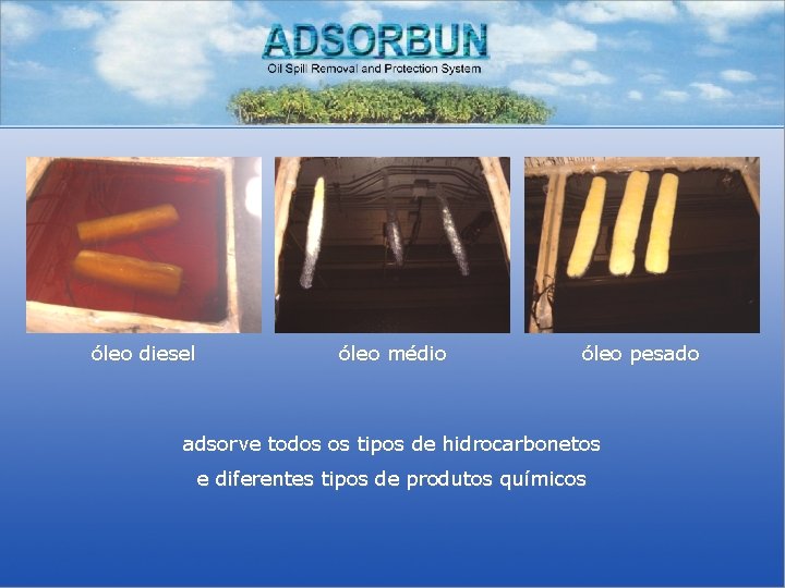 óleo diesel óleo médio óleo pesado adsorve todos os tipos de hidrocarbonetos e diferentes