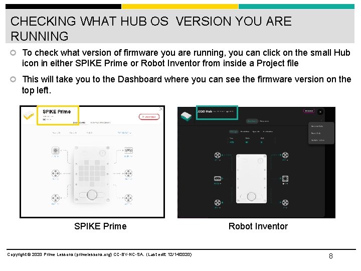 CHECKING WHAT HUB OS VERSION YOU ARE RUNNING To check what version of firmware