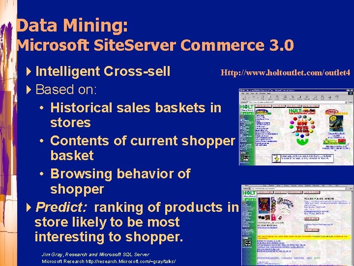 Data Mining: Microsoft Site. Server Commerce 3. 0 Http: //www. holtoutlet. com/outlet 4 4