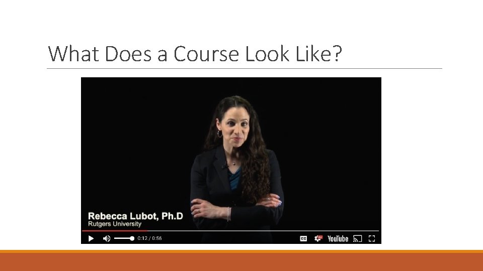 What Does a Course Look Like? 