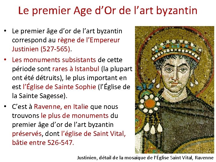 Le premier Age d’Or de l’art byzantin • Le premier âge d’or de l’art