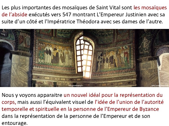 Les plus importantes des mosaïques de Saint Vital sont les mosaïques de l’abside exécutés