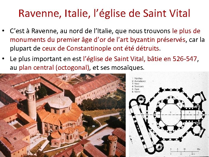 Ravenne, Italie, l’église de Saint Vital • C’est à Ravenne, au nord de l’Italie,