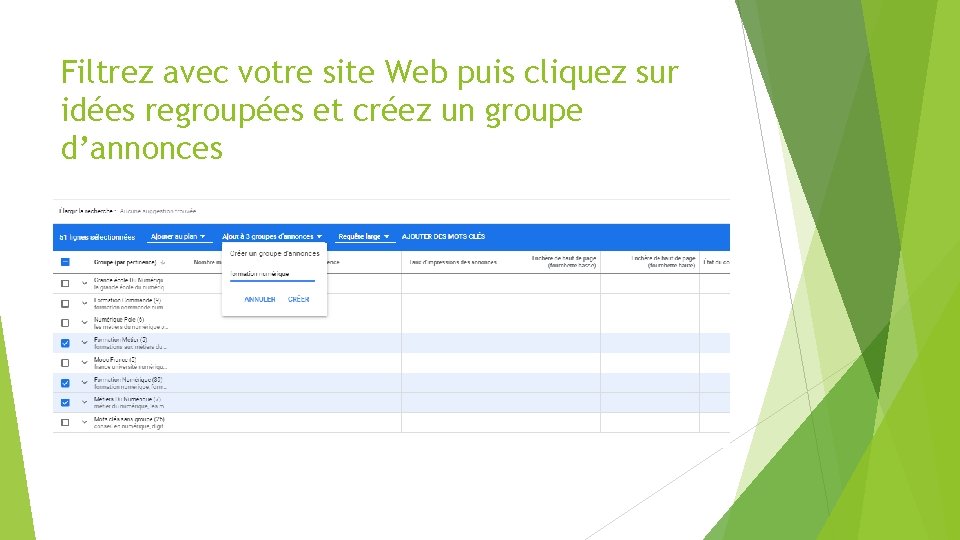 Filtrez avec votre site Web puis cliquez sur idées regroupées et créez un groupe