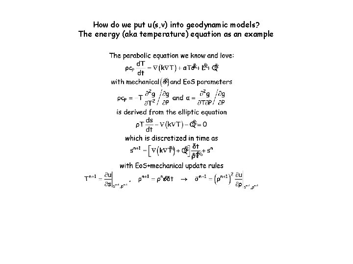 How do we put u(s, v) into geodynamic models? The energy (aka temperature) equation