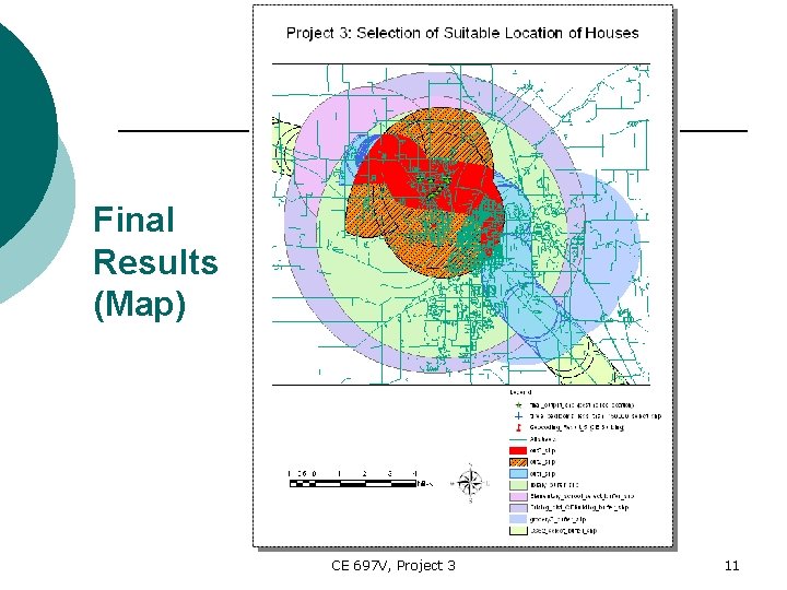 Final Results (Map) CE 697 V, Project 3 11 