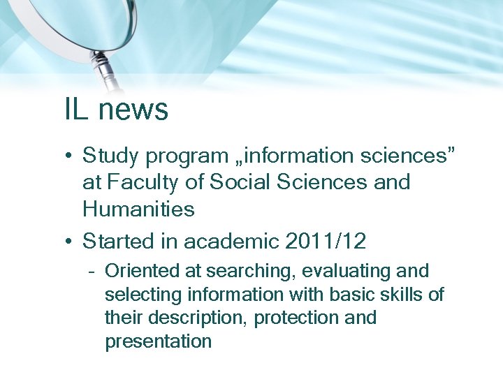 IL news • Study program „information sciences” at Faculty of Social Sciences and Humanities