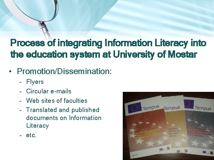 Process of integrating Information Literacy into the education system at University of Mostar •