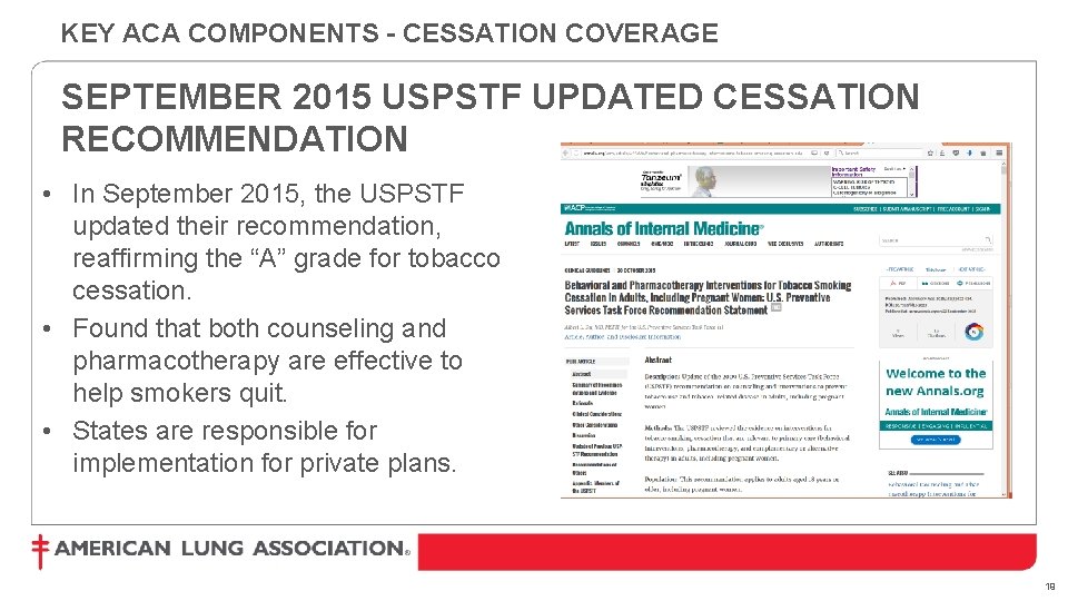 KEY ACA COMPONENTS - CESSATION COVERAGE SEPTEMBER 2015 USPSTF UPDATED CESSATION RECOMMENDATION • In