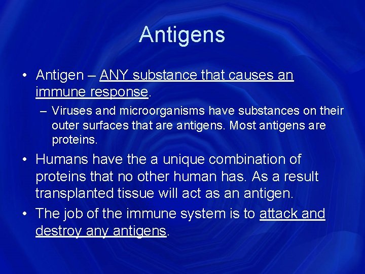 Antigens • Antigen – ANY substance that causes an immune response. – Viruses and