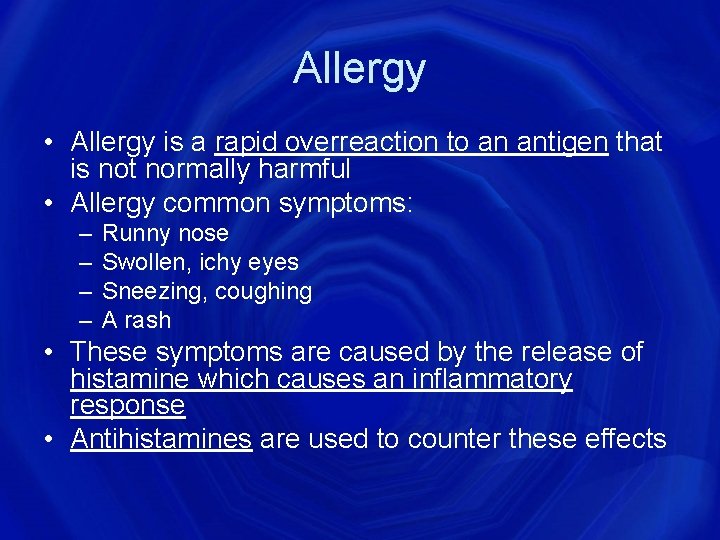 Allergy • Allergy is a rapid overreaction to an antigen that is not normally