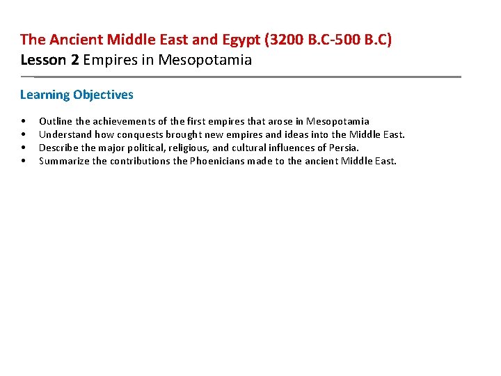 The Ancient Middle East and Egypt (3200 B. C-500 B. C) Lesson 2 Empires