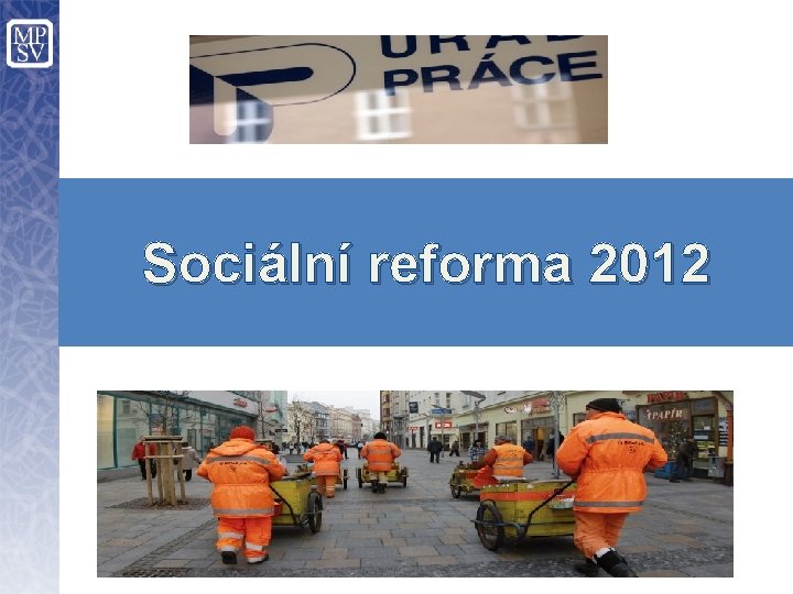 Sociální reforma 2012 