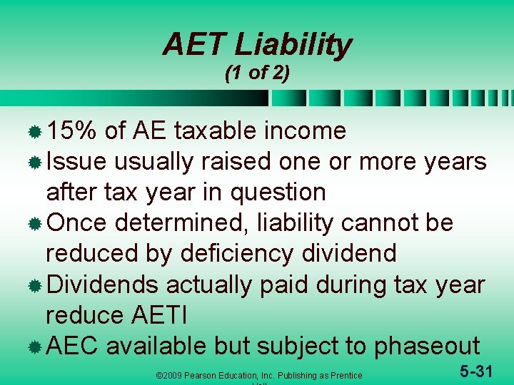 AET Liability (1 of 2) ® 15% of AE taxable income ® Issue usually