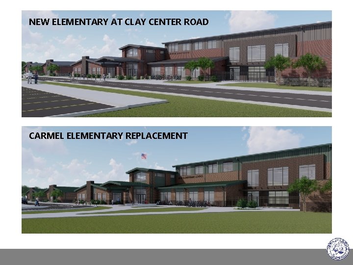 NEW ELEMENTARY AT CLAY CENTER ROAD CARMEL ELEMENTARY REPLACEMENT 