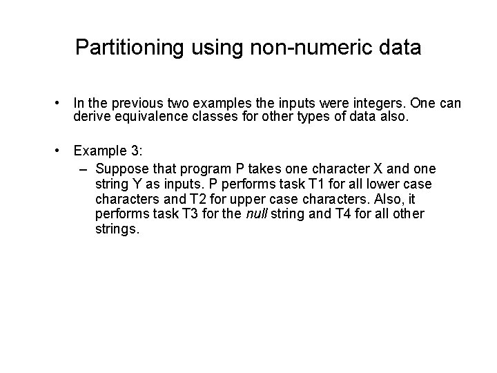 Partitioning using non-numeric data • In the previous two examples the inputs were integers.