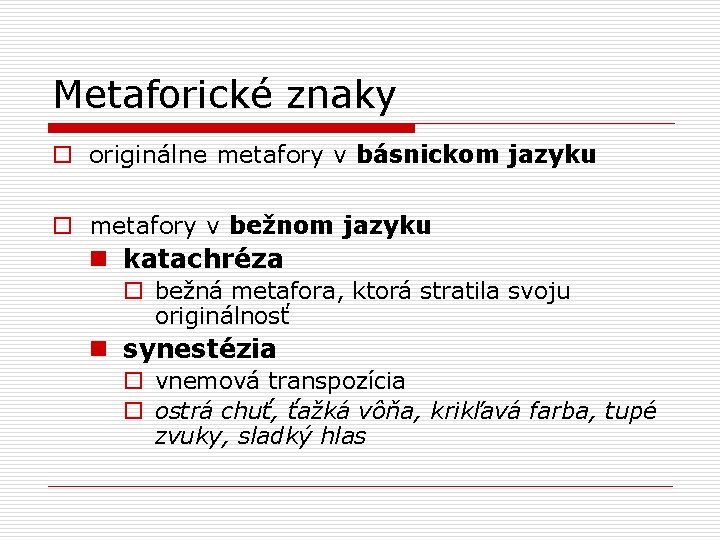 Metaforické znaky o originálne metafory v básnickom jazyku o metafory v bežnom jazyku n