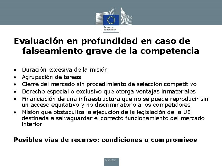 Evaluación en profundidad en caso de falseamiento grave de la competencia • • •