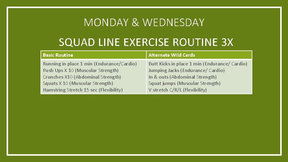 MONDAY & WEDNESDAY SQUAD LINE EXERCISE ROUTINE 3 X Basic Routine Alternate Wild Cards