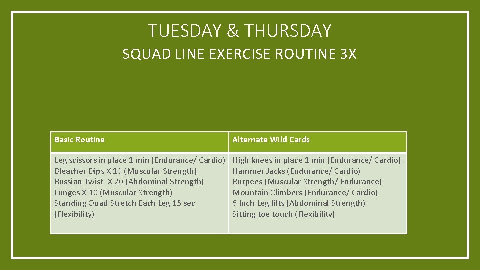 TUESDAY & THURSDAY SQUAD LINE EXERCISE ROUTINE 3 X Basic Routine Alternate Wild Cards