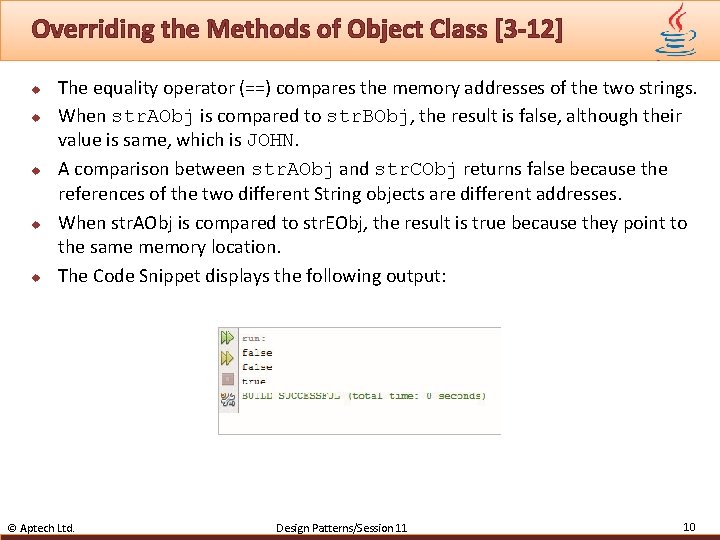 Overriding the Methods of Object Class [3 -12] u u u The equality operator