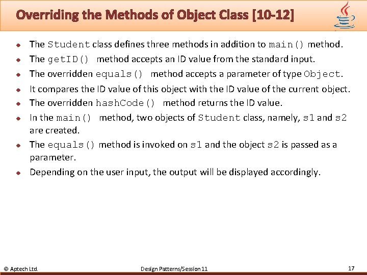 Overriding the Methods of Object Class [10 -12] u u u u The Student