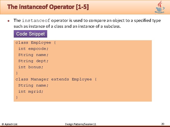 The instanceof Operator [1 -5] u The instanceof operator is used to compare an