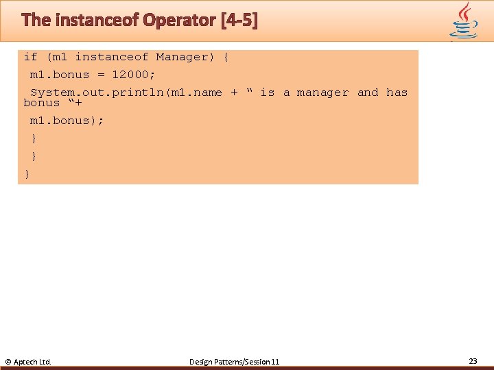 The instanceof Operator [4 -5] if (m 1 instanceof Manager) { m 1. bonus