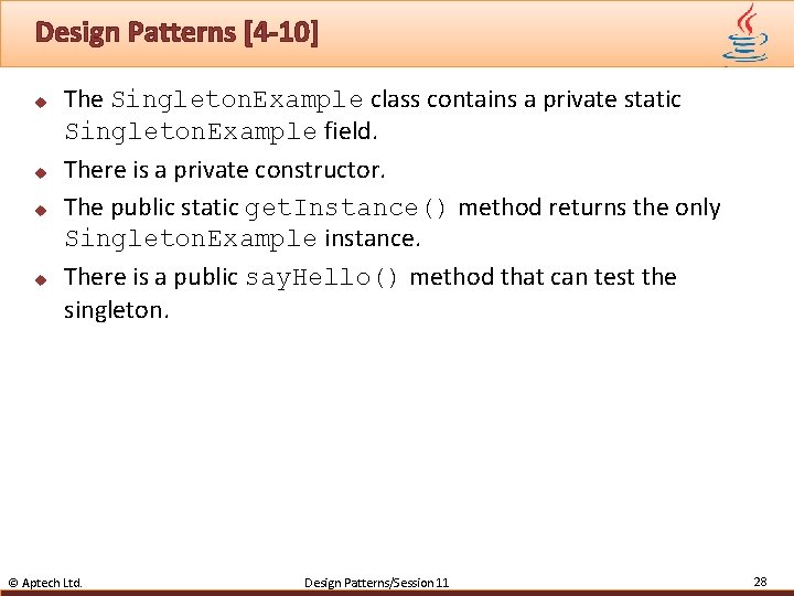 Design Patterns [4 -10] u u The Singleton. Example class contains a private static
