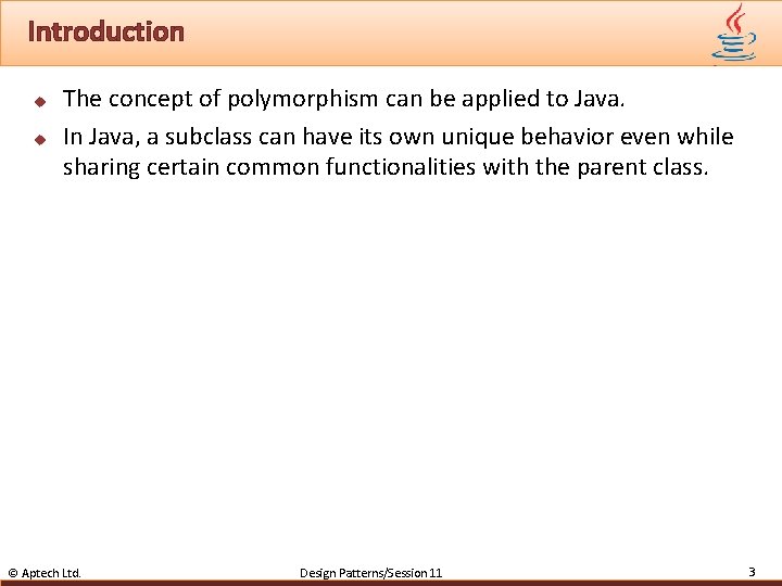 Introduction u u The concept of polymorphism can be applied to Java. In Java,