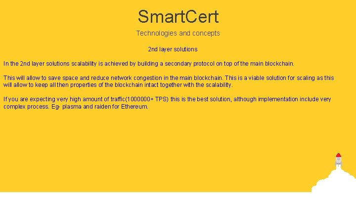 Smart. Cert Technologies and concepts 2 nd layer solutions In the 2 nd layer