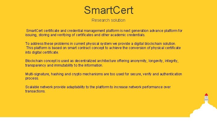 Smart. Cert Research solution Smart. Cert certificate and credential management platform is next generation