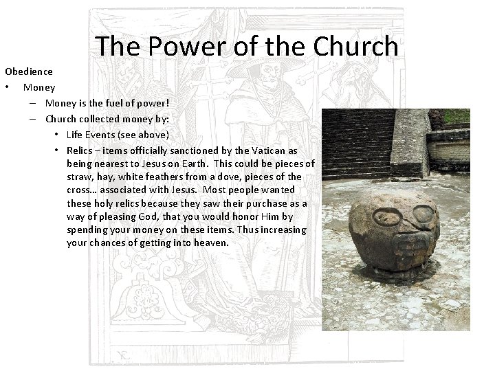 The Power of the Church Obedience • Money – Money is the fuel of