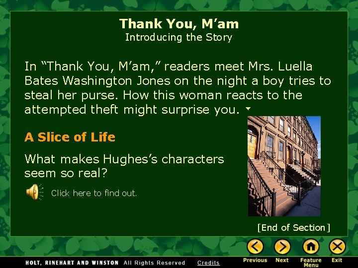 Thank You, M’am Introducing the Story In “Thank You, M’am, ” readers meet Mrs.