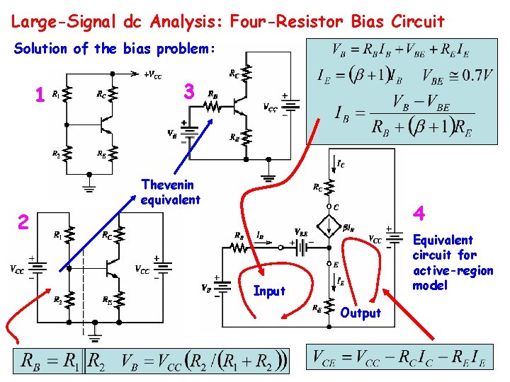 Large-Signal dc Analysis: Four-Resistor Bias Circuit Solution of the bias problem: 1 2 3