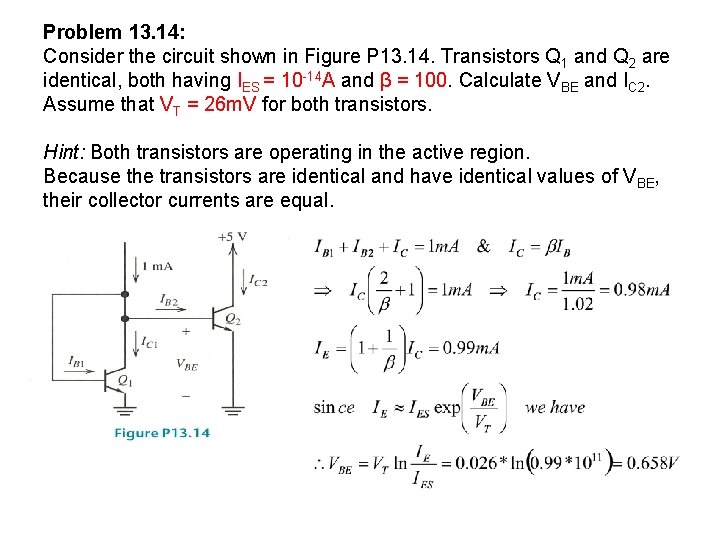 Problem 13. 14: Consider the circuit shown in Figure P 13. 14. Transistors Q