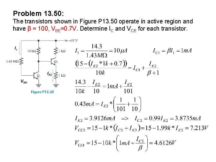 Problem 13. 50: The transistors shown in Figure P 13. 50 operate in active