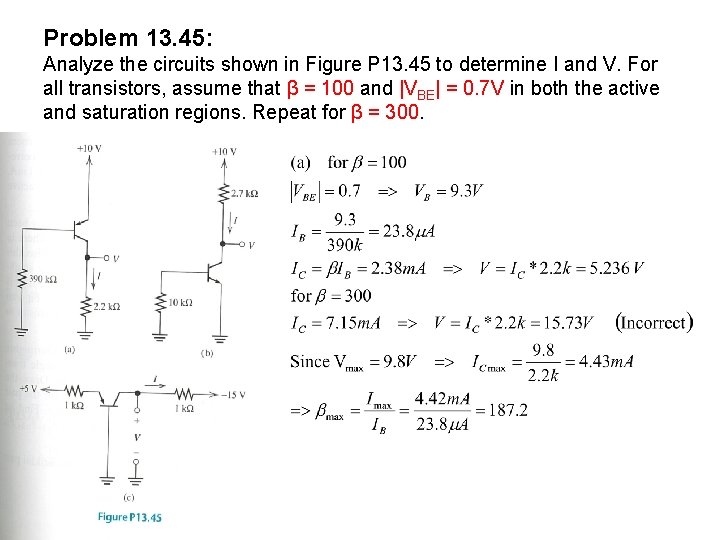 Problem 13. 45: Analyze the circuits shown in Figure P 13. 45 to determine