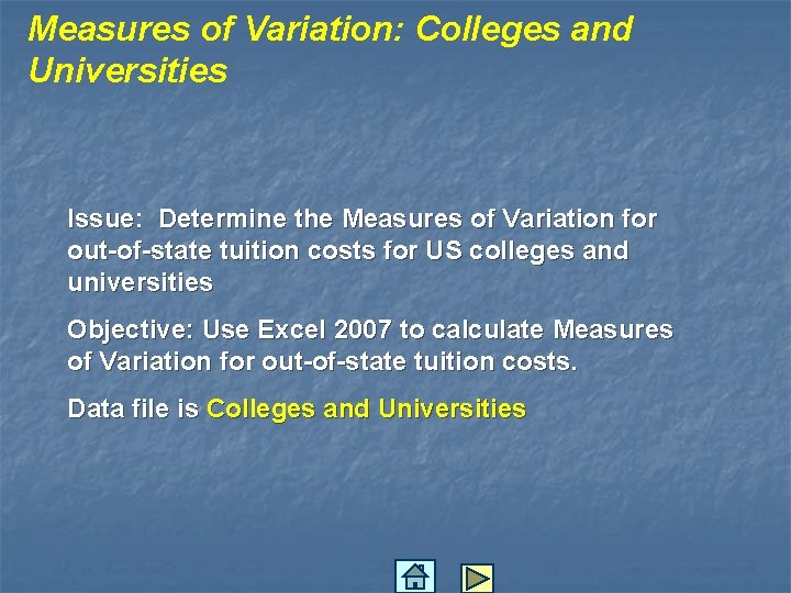 Measures of Variation: Colleges and Universities Issue: Determine the Measures of Variation for out-of-state