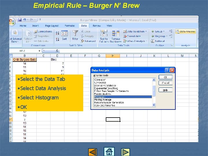 Empirical Rule – Burger N’ Brew • Select the Data Tab • Select Data