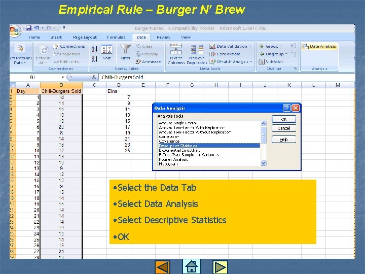 Empirical Rule – Burger N’ Brew • Select the Data Tab • Select Data