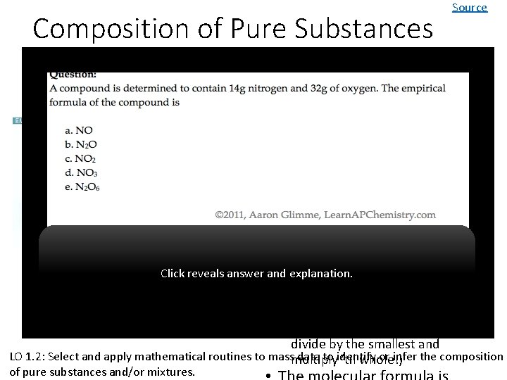 Composition of Pure Substances • Percent mass can be and/or Mixtures used to determine