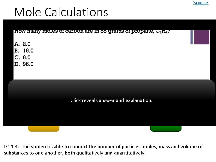 Mole Calculations • 1 mole = 6. 02 x 1023 representative particles • 1