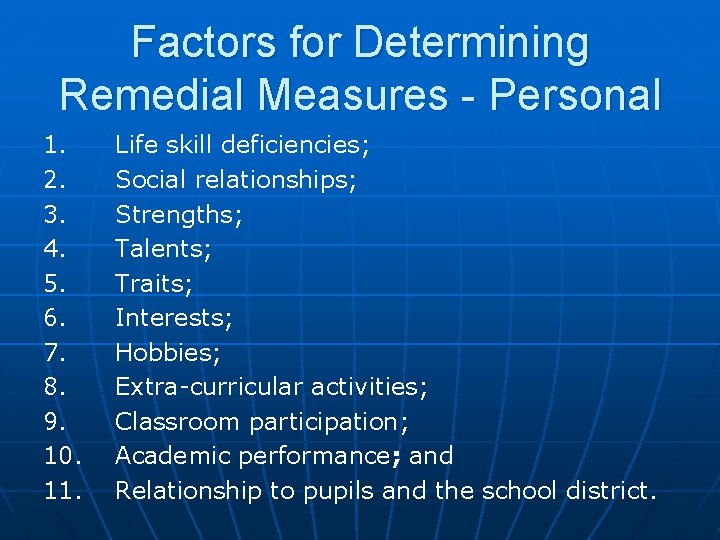 Factors for Determining Remedial Measures - Personal 1. 2. 3. 4. 5. 6. 7.
