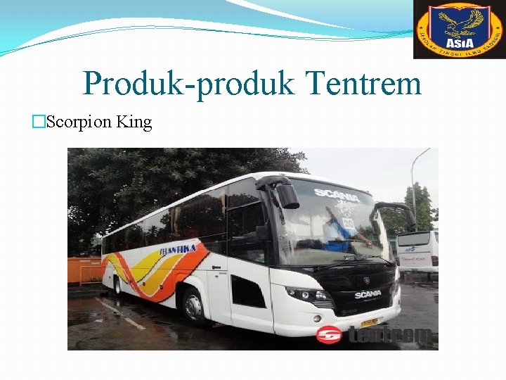 Produk-produk Tentrem �Scorpion King 