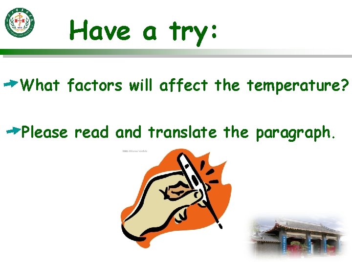Have a try: What factors will affect the temperature? Please read and translate the