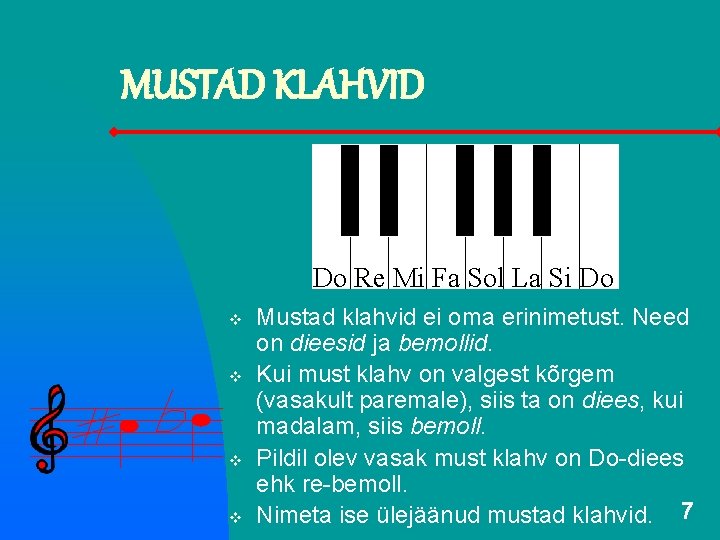 MUSTAD KLAHVID Do Re Mi Fa Sol La Si Do v v Mustad klahvid