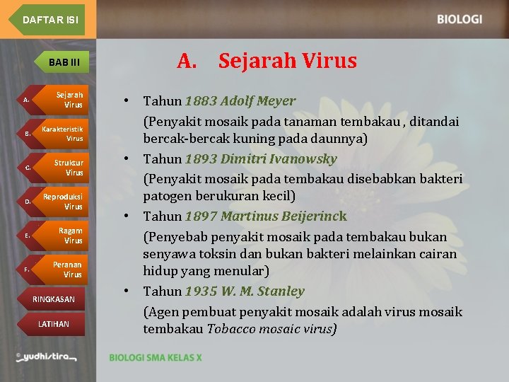 DAFTAR ISI BAB III A. Sejarah Virus B. Karakteristik Virus C. Struktur Virus D.
