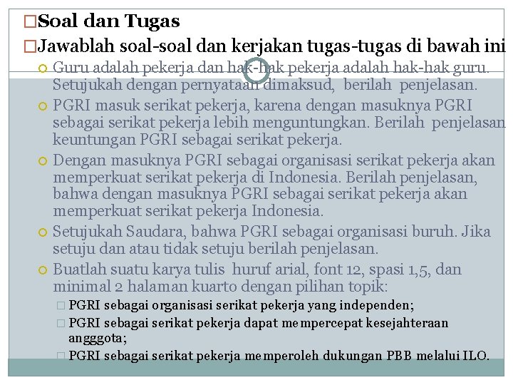 �Soal dan Tugas �Jawablah soal dan kerjakan tugas di bawah ini Guru adalah pekerja �Soal dan Tugas �Jawablah soal dan kerjakan tugas di bawah ini Guru adalah pekerja