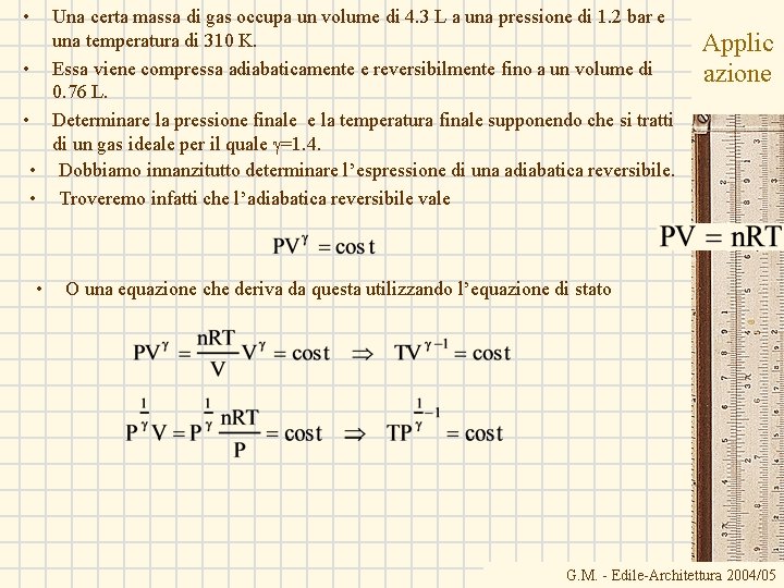  • Una certa massa di gas occupa un volume di 4. 3 L